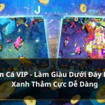 Bắn Cá VIP