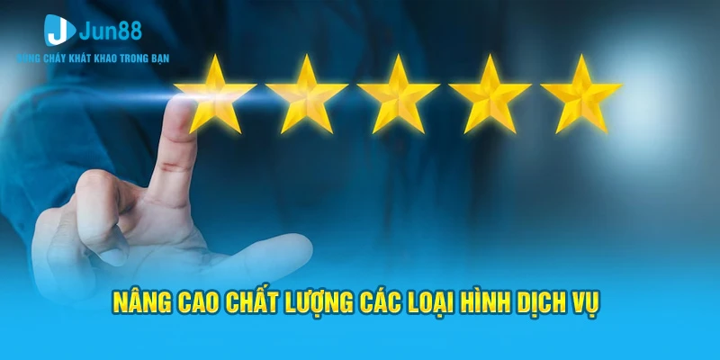 Nâng cao chất lượng các loại hình dịch vụ